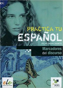 Marcadores del discurso Practica tu español