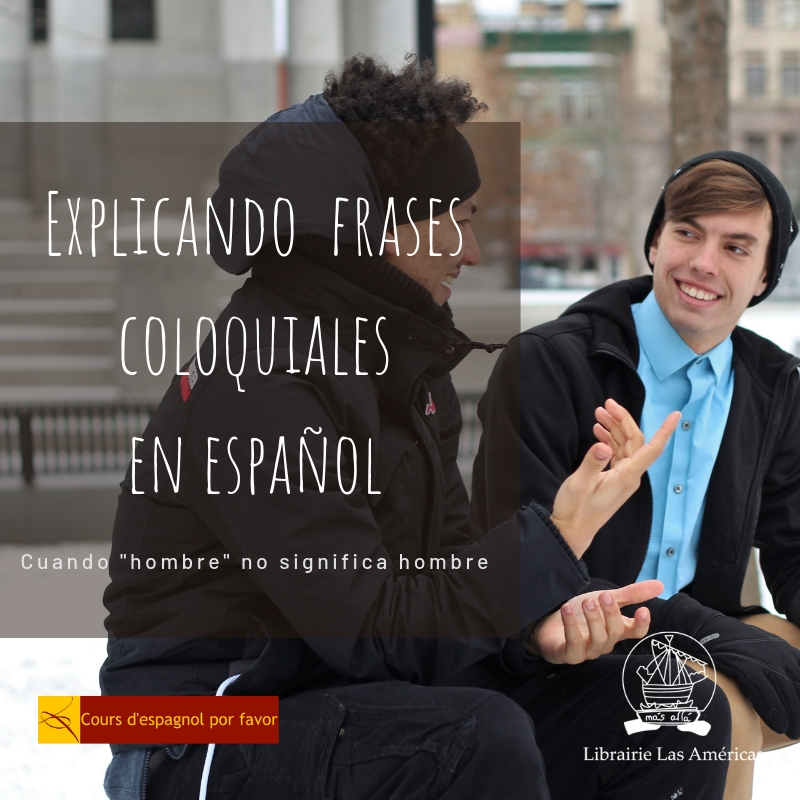 Explicar frases coloquiales en espanol
